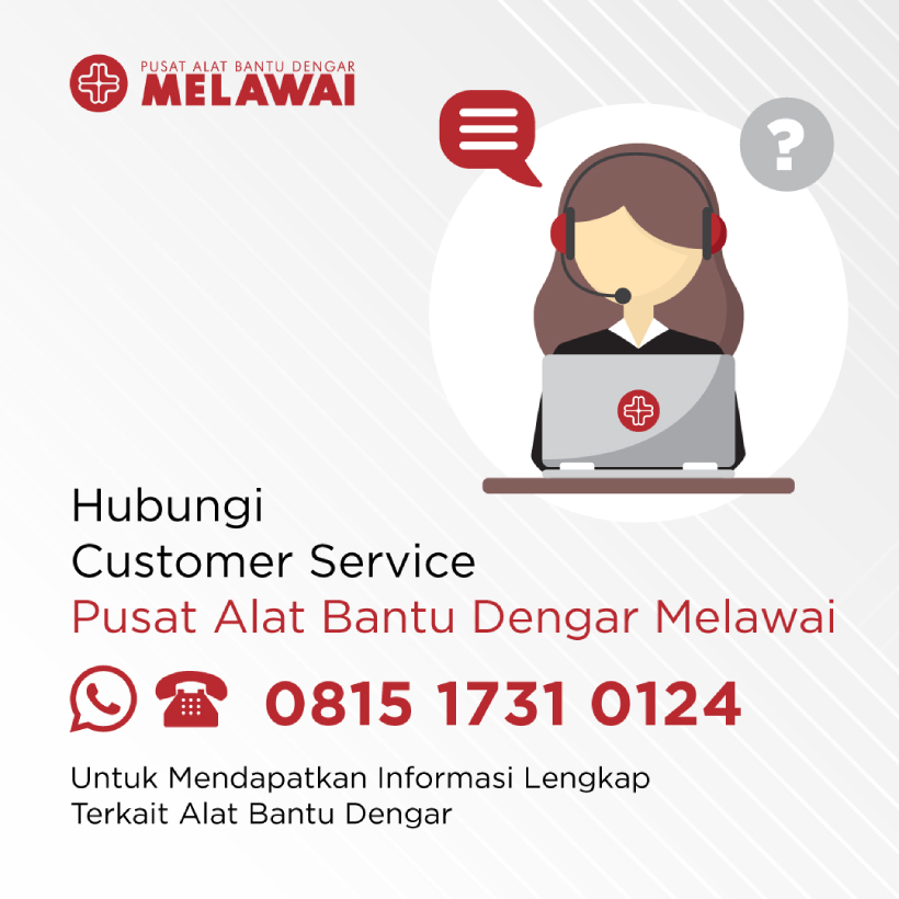 Hubungi Customer Service Pusat Alat Bantu Dengar Melawai